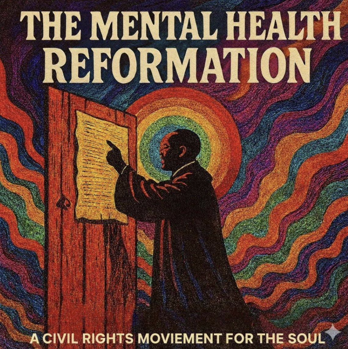 The Mental Health Reformation — A Civil Rights Moviement for the Soul